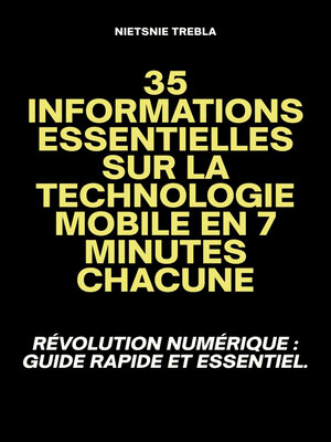 cover image of 35 Informations Essentielles sur la Technologie Mobile en 7 Minutes Chacune